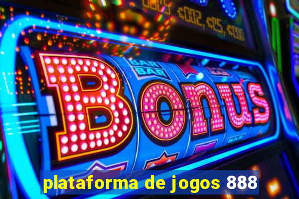 plataforma de jogos 888